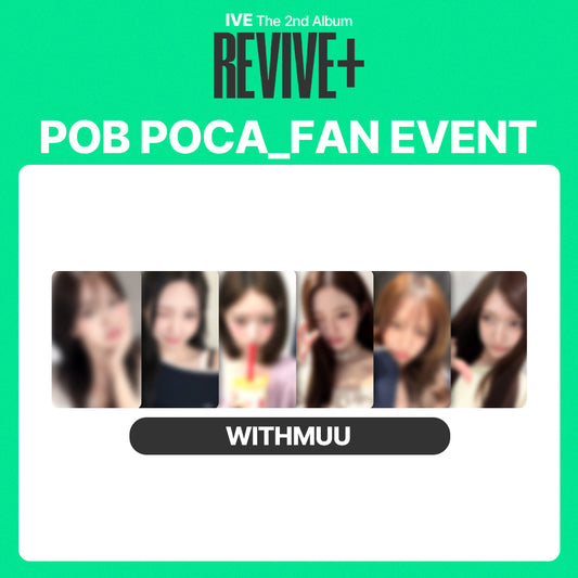 IVE The 2nd Album 'REVIVE+' FAN EVENT (WITHMUU)